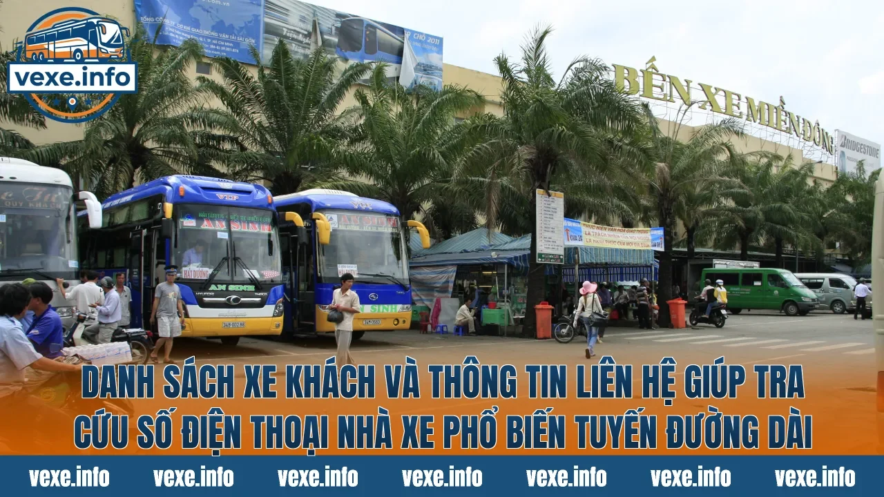Danh sách xe khách và thông tin liên hệ giúp tra cứu số điện thoại nhà xe phổ biến tuyến đường dài