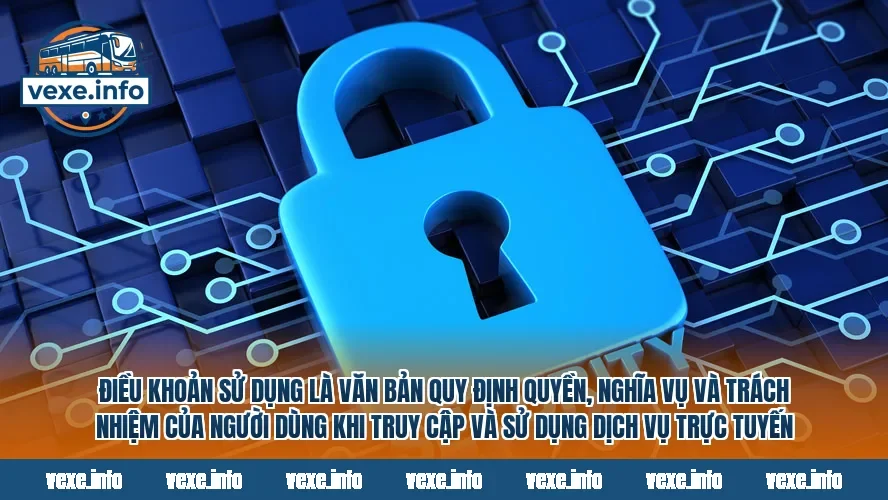 Điều khoản sử dụng là văn bản quy định quyền, nghĩa vụ và trách nhiệm của người dùng khi truy cập và sử dụng dịch vụ trực tuyến