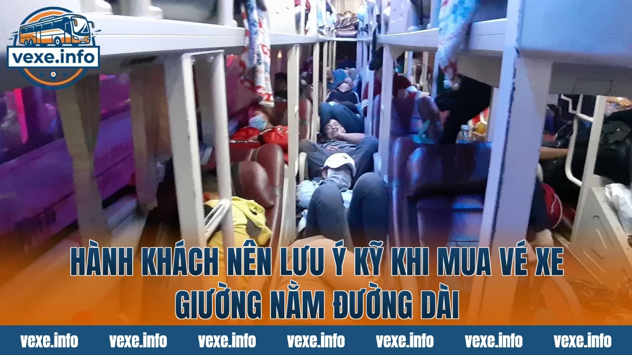 Hành khách nên lưu ý kỹ khi mua vé xe giường nằm đường dài