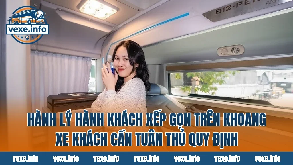 Hành lý hành khách xếp gọn trên khoang xe khách cần tuân thủ quy định