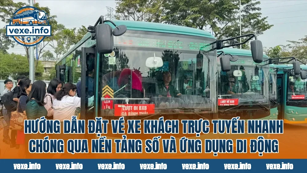 Hướng dẫn đặt vé xe khách trực tuyến nhanh chóng qua nền tảng số và ứng dụng di động