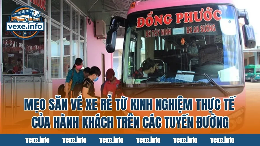 Mẹo săn vé xe rẻ từ kinh nghiệm thực tế của hành khách trên các tuyến đường