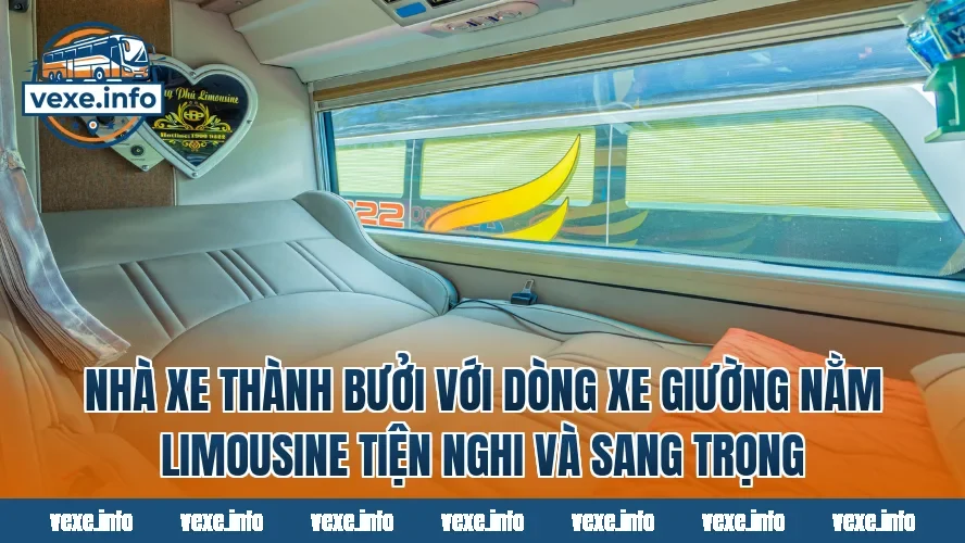 Nhà xe Thành Bưởi với dòng xe giường nằm limousine tiện nghi và sang trọng