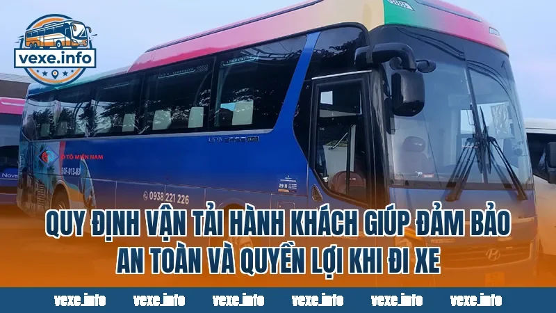 Quy định vận tải hành khách giúp đảm bảo an toàn và quyền lợi khi đi xe