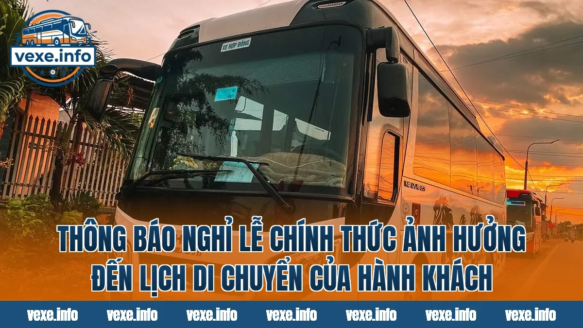 Thông báo nghỉ lễ chính thức ảnh hưởng đến lịch di chuyển của hành khách