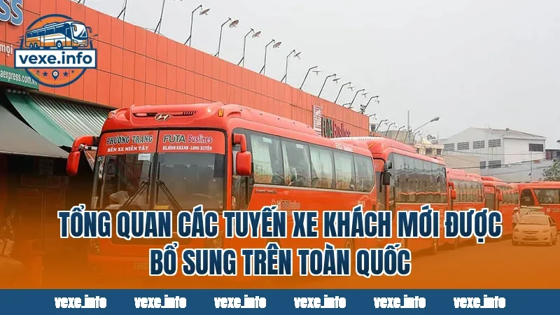 Tổng quan các tuyến xe khách mới được bổ sung trên toàn quốc