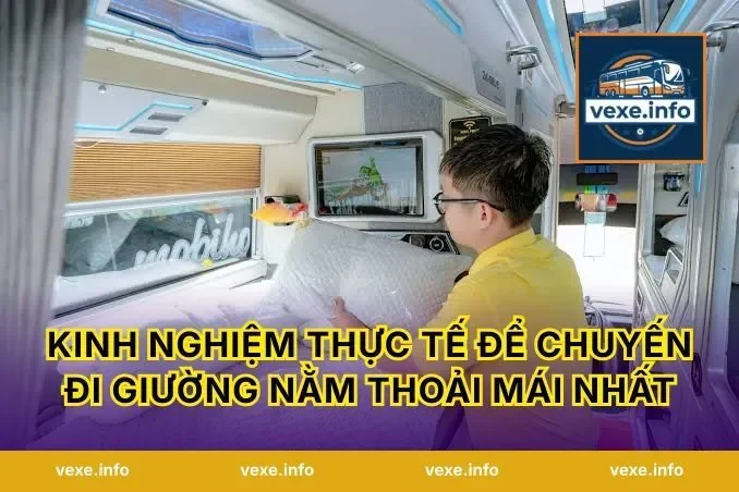 Kinh nghiệm thực tế để chuyến đi giường nằm thoải mái nhất