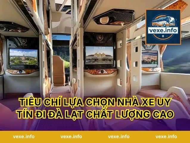 Tiêu chí lựa chọn nhà xe uy tín đi Đà Lạt chất lượng cao